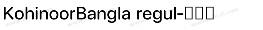 KohinoorBangla regul字体转换